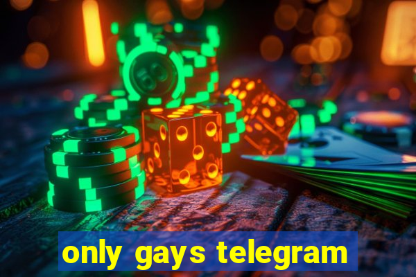 only gays telegram